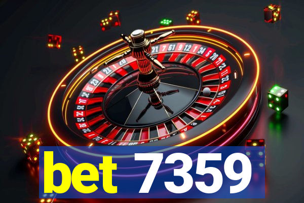 bet 7359